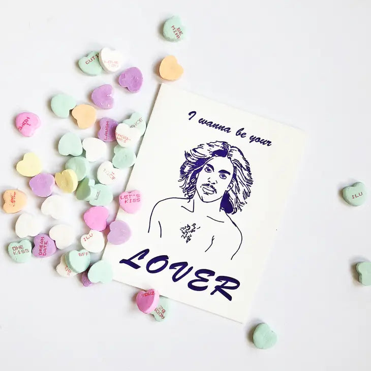I Wanna Be Your Lover... Card